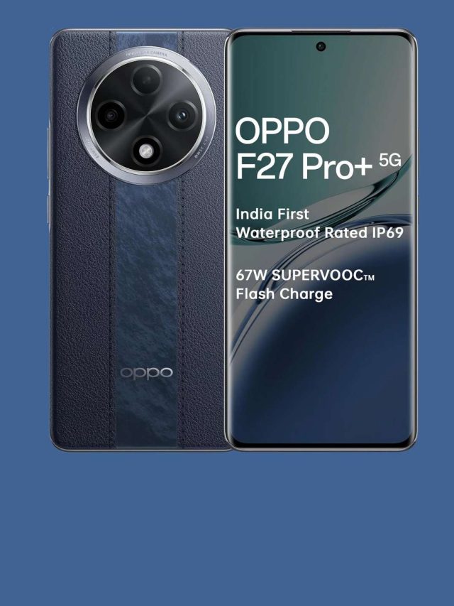 OPPO F27 Pro Plus: Feature-Rich Smartphone with India's First IP69 Rating